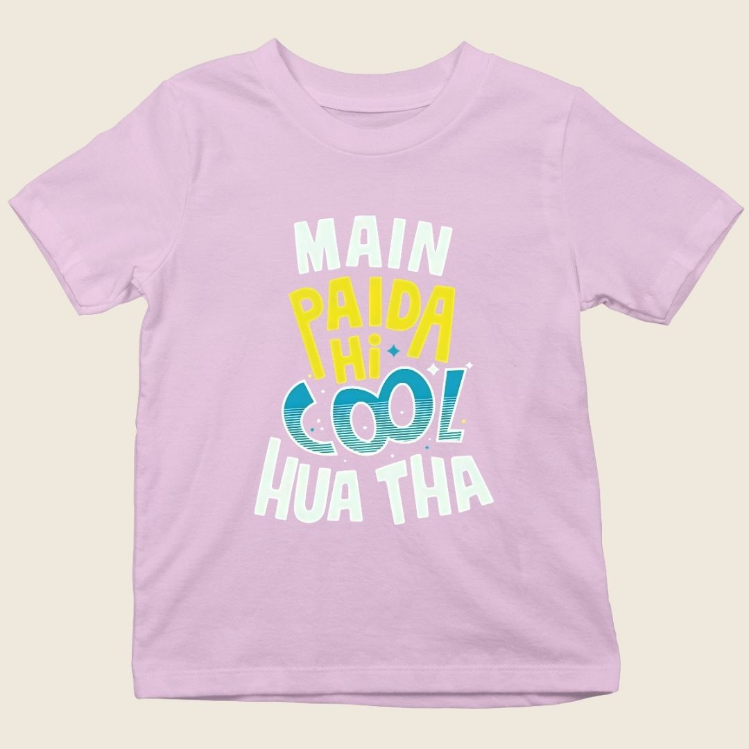 MAIN PAIDA HI COOL HUA THA