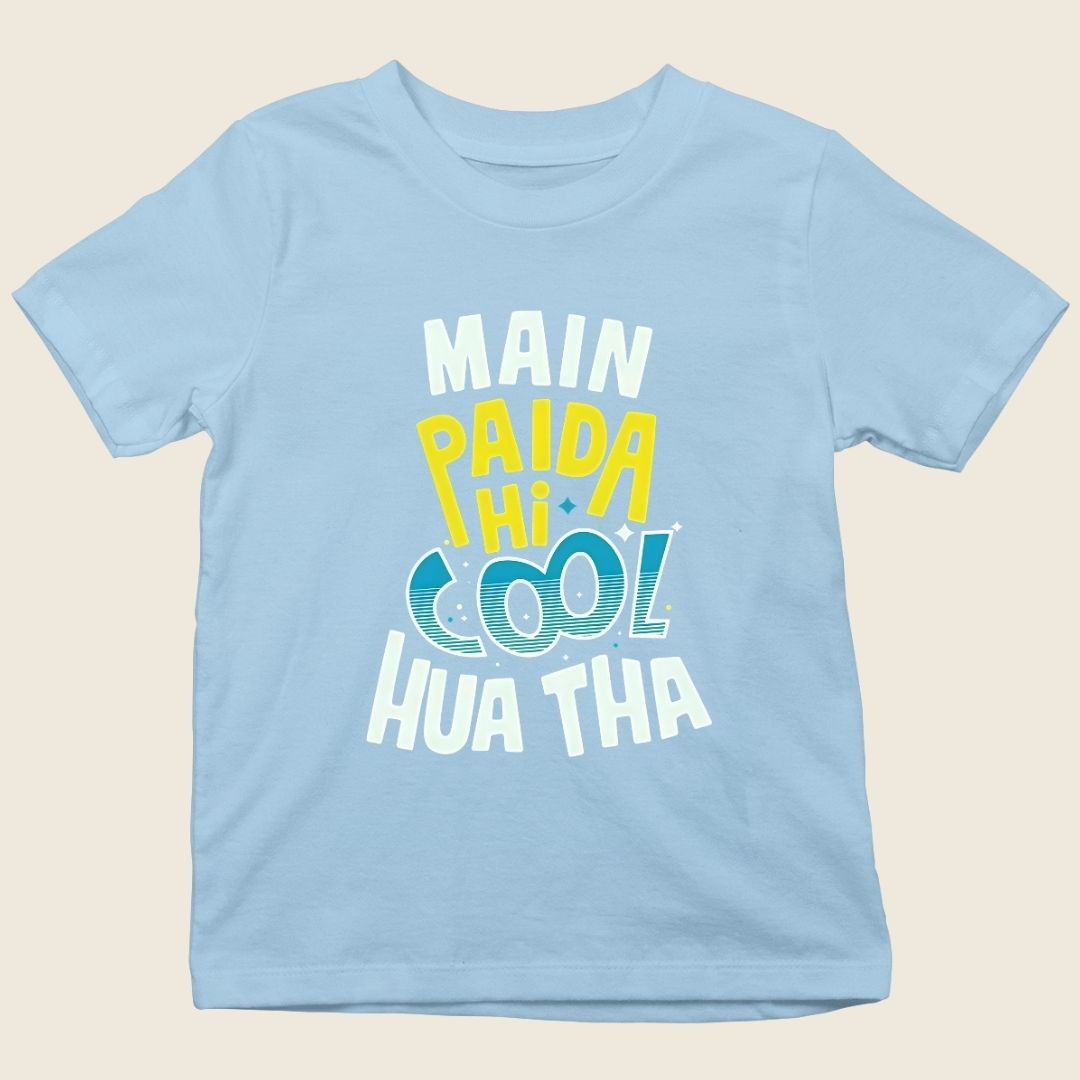 MAIN PAIDA HI COOL HUA THA