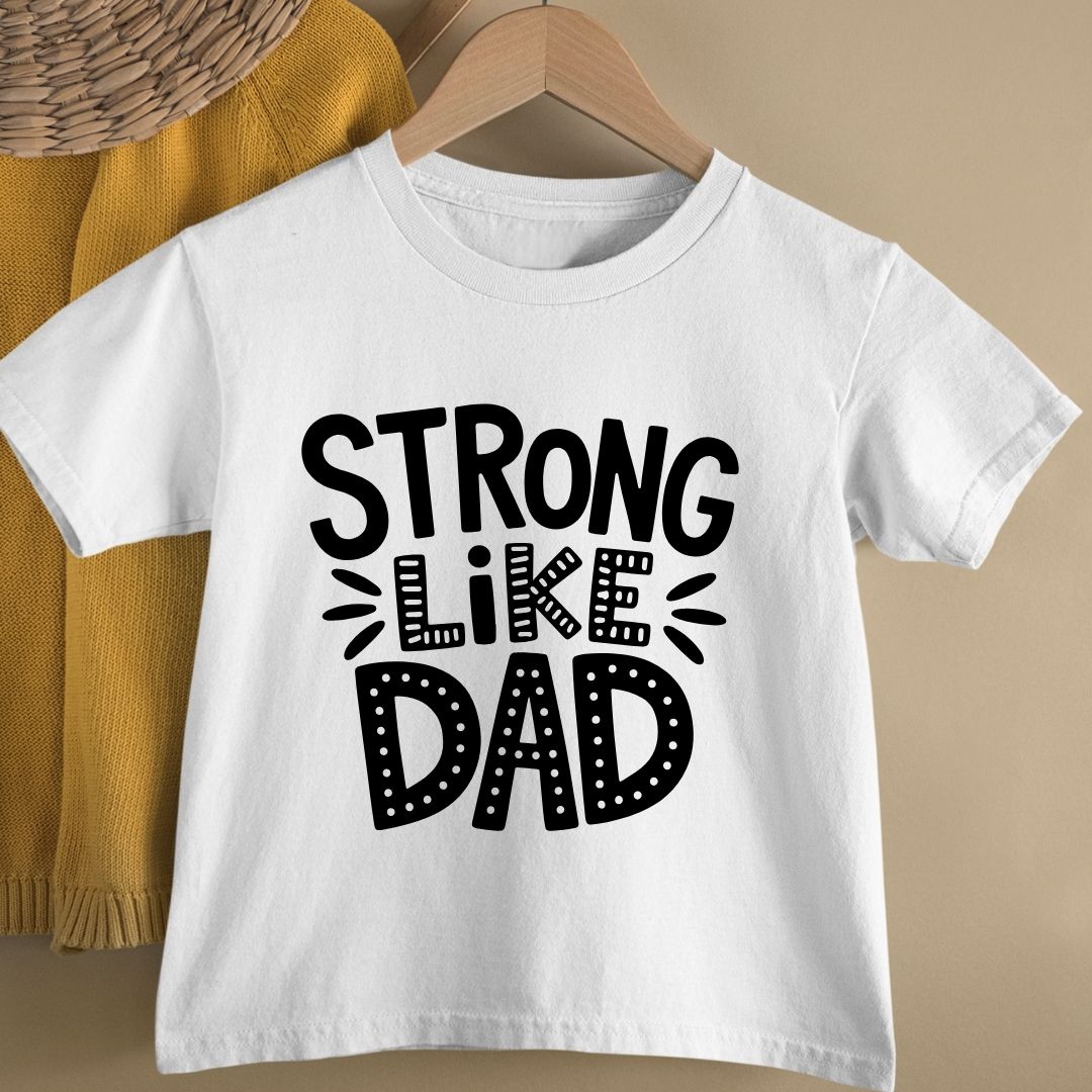 STRONG LIKE DAD KIDS