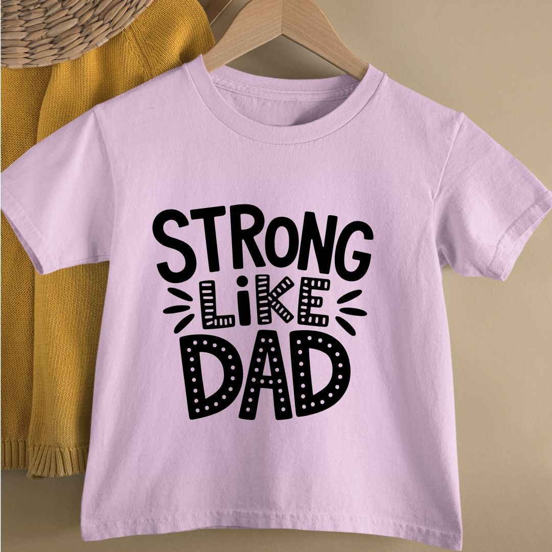 STRONG LIKE DAD KIDS