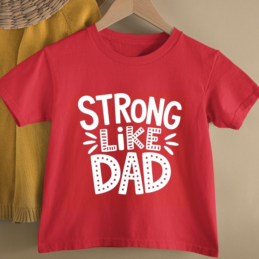 STRONG LIKE DAD KIDS