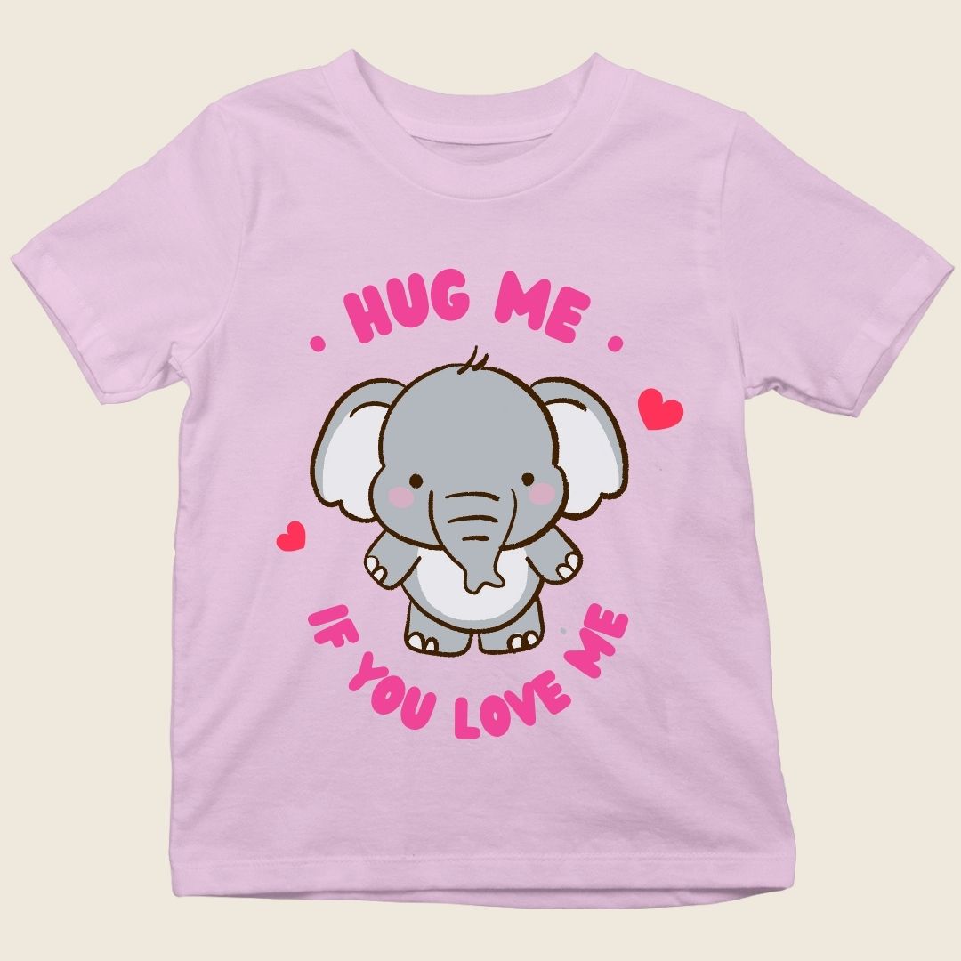 HUG ME IF YOU LOVE ME KIDS