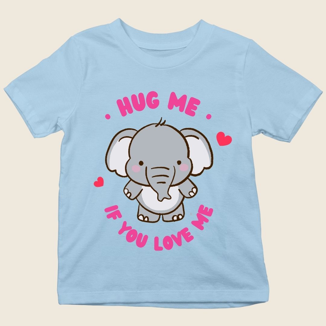 HUG ME IF YOU LOVE ME KIDS