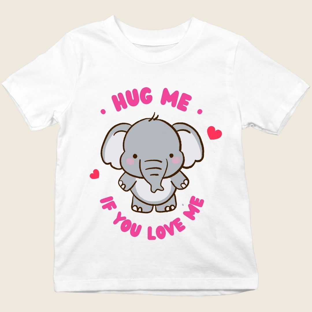 HUG ME IF YOU LOVE ME KIDS