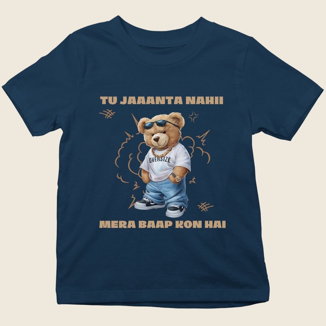 TU JAANTA NAHI MERA BAAP KON HAI TEDDY