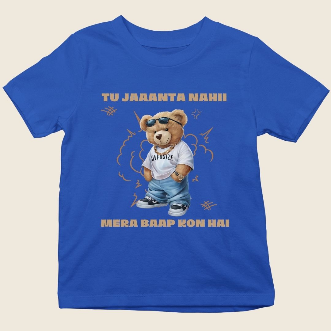 TU JAANTA NAHI MERA BAAP KON HAI TEDDY