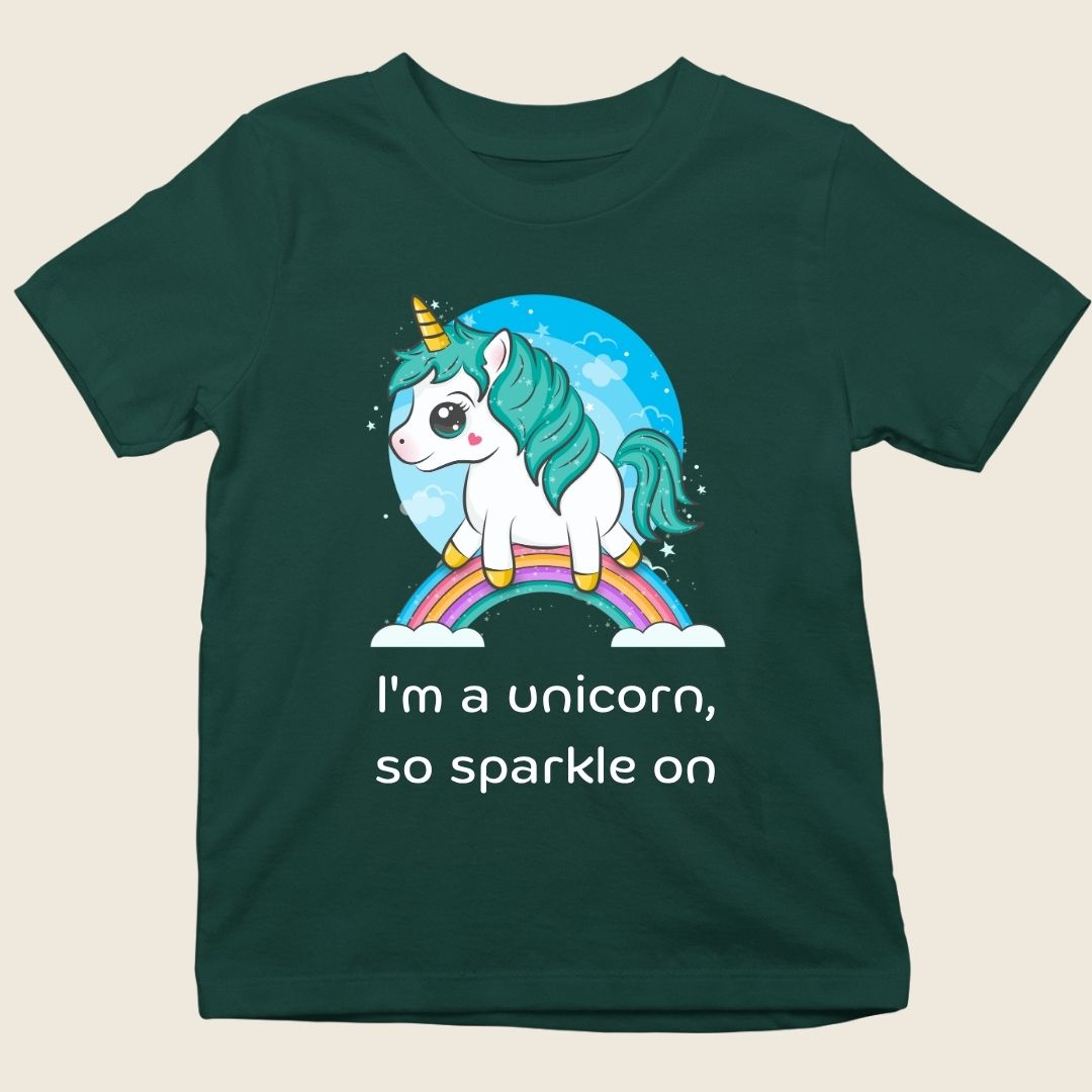 I'M A UNICORN, SO SPARKLE ON KIDS