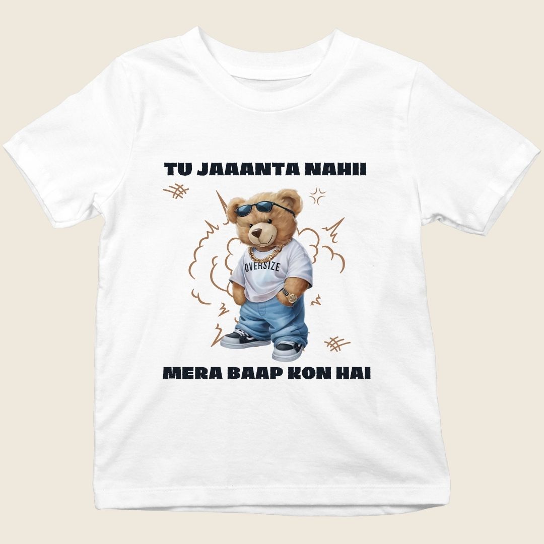 TU JAANTA NAHI MERA BAAP KON HAI TEDDY