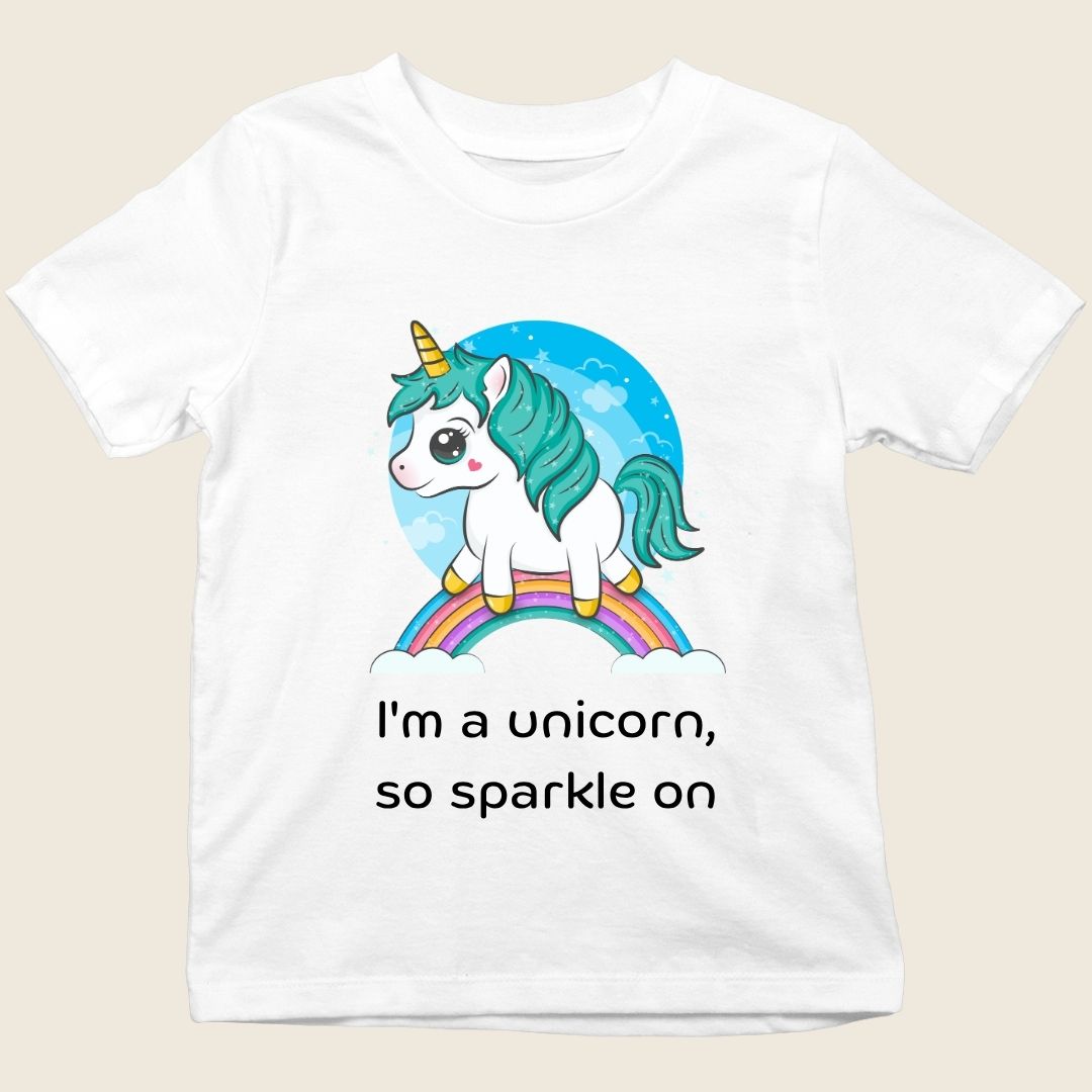 I'M A UNICORN, SO SPARKLE ON KIDS