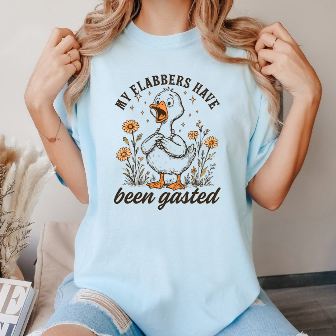 MY FLABBERS HAVE BEEN GASTED