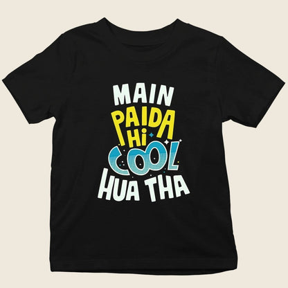MAIN PAIDA HI COOL HUA THA