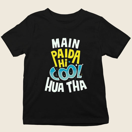 MAIN PAIDA HI COOL HUA THA