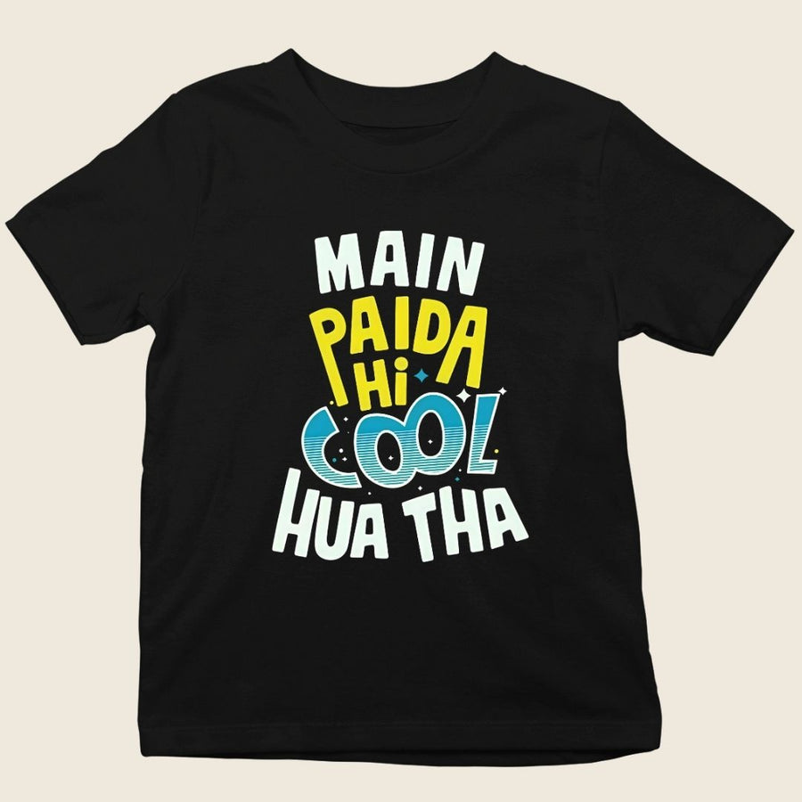 MAIN PAIDA HI COOL HUA THA