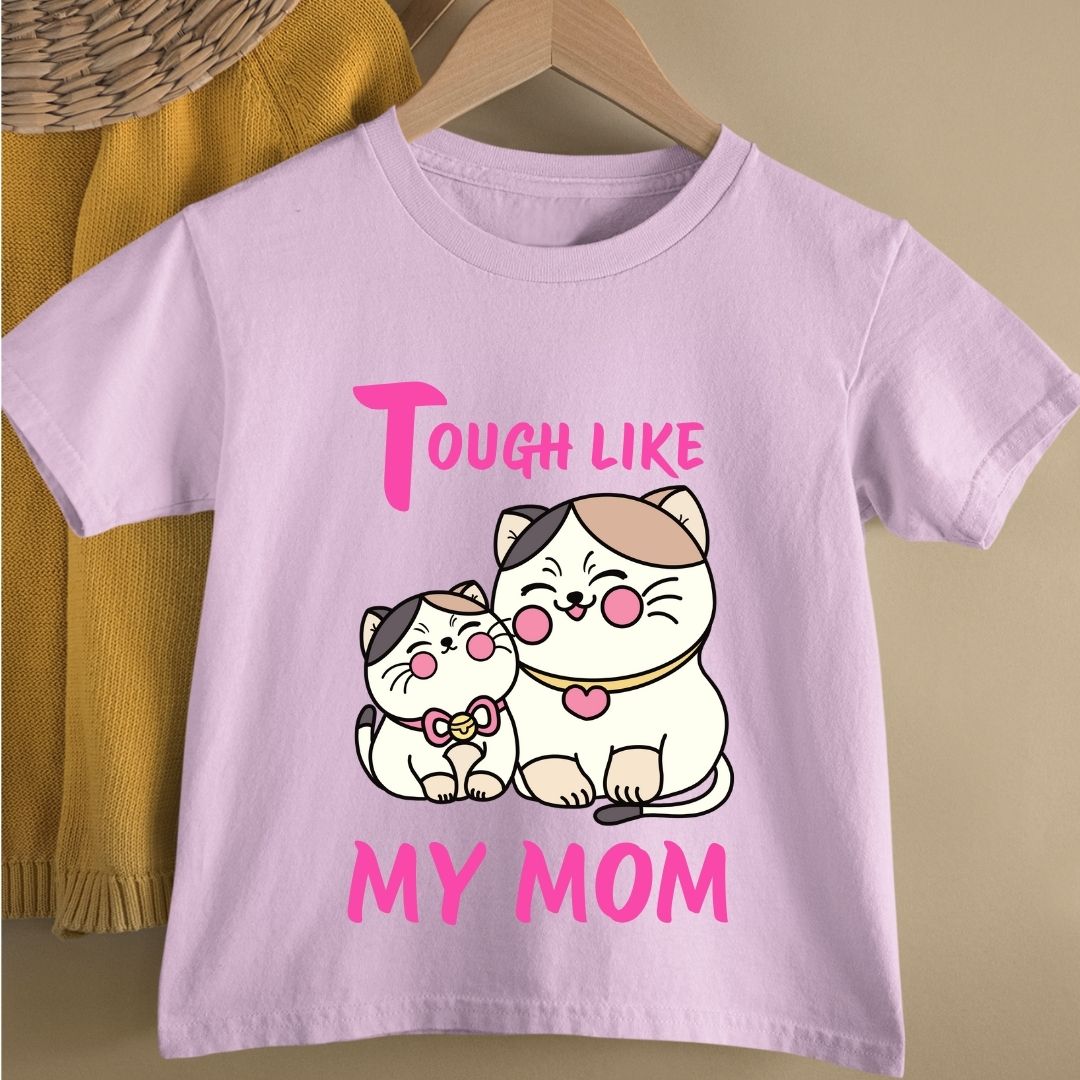 TOUGH LIKE MY MOM KIDS