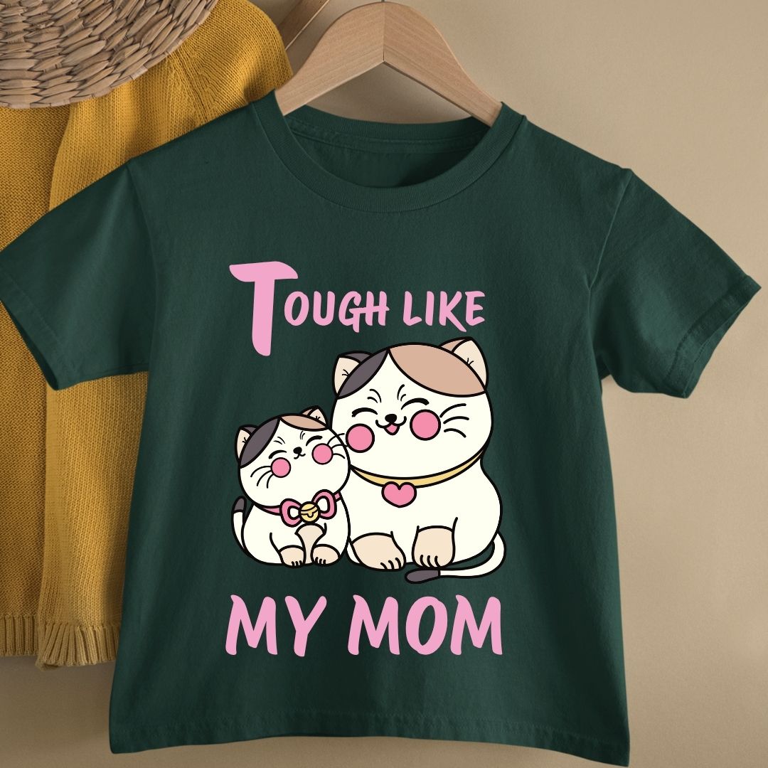 TOUGH LIKE MY MOM KIDS