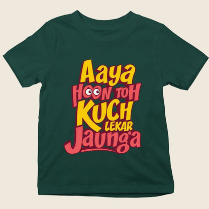 AAYA HOON TOH KUCH LEKAR JAUNGA