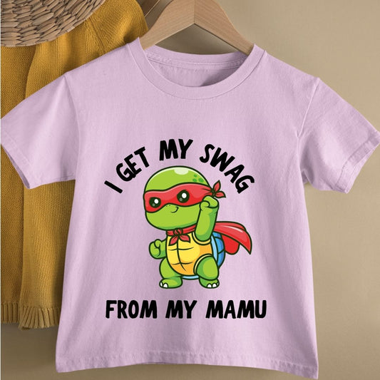 I GET MY SWAGE FROM MY MAMU KIDS