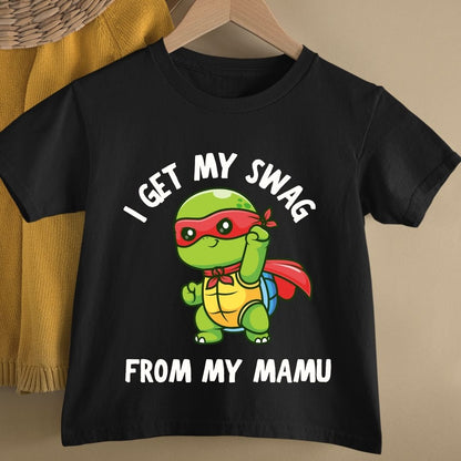 I GET MY SWAGE FROM MY MAMU KIDS