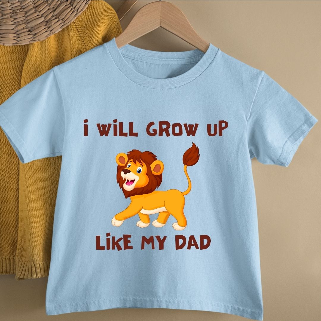 I WILL GROW UP LIKE MY DAD KIDS