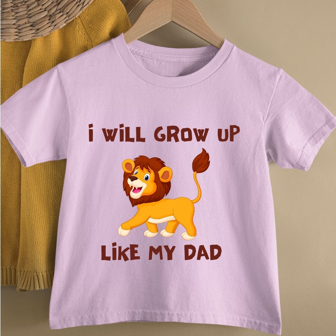 I WILL GROW UP LIKE MY DAD KIDS