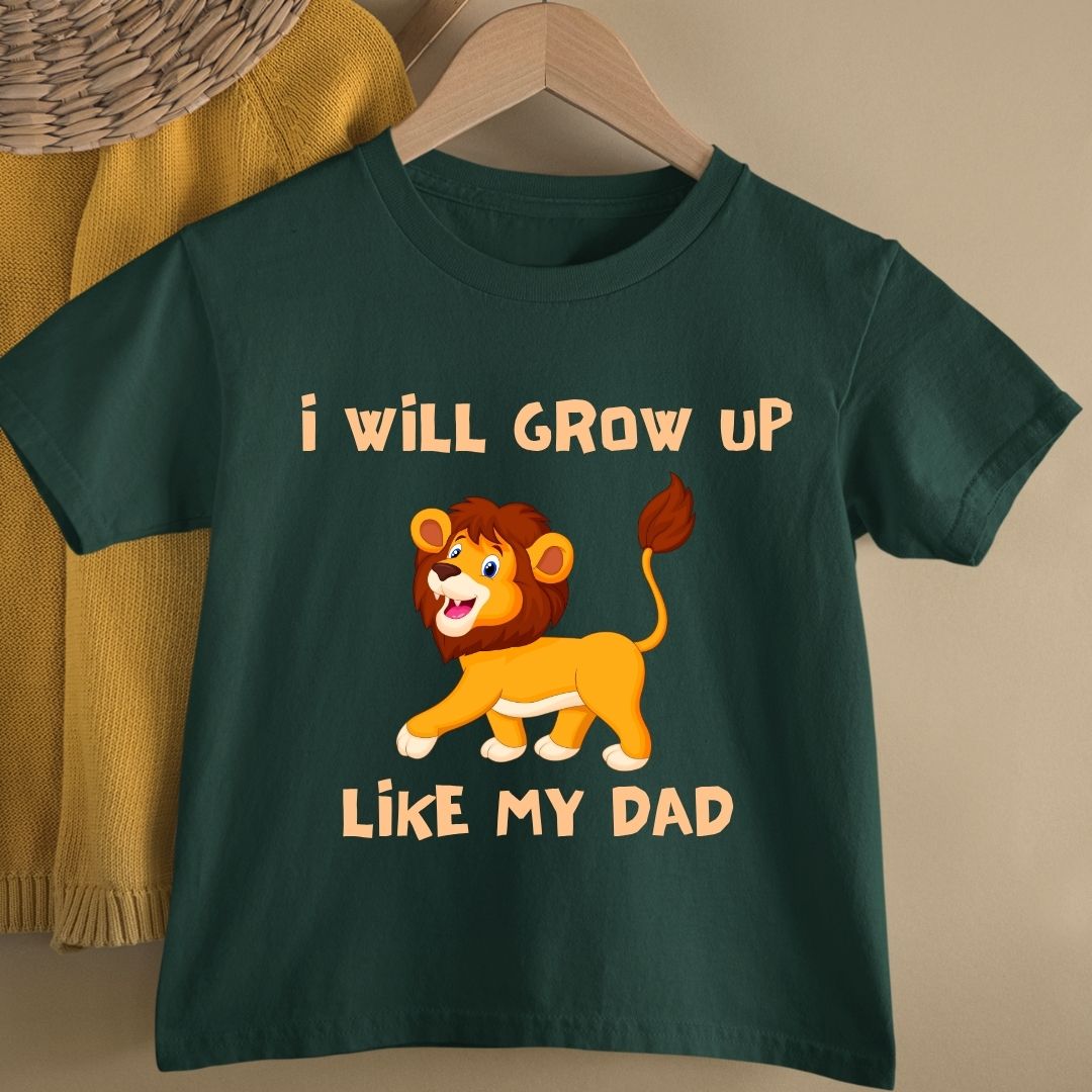 I WILL GROW UP LIKE MY DAD KIDS