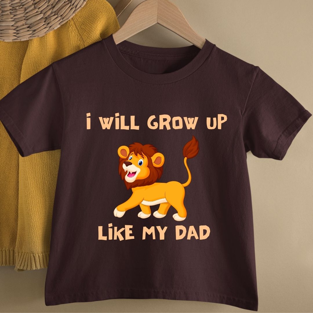 I WILL GROW UP LIKE MY DAD KIDS
