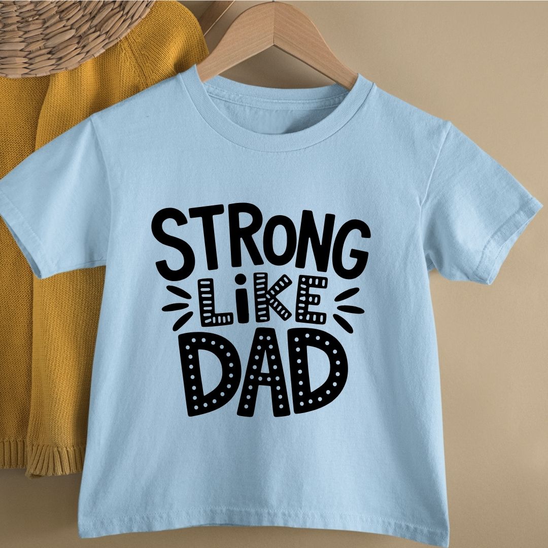STRONG LIKE DAD KIDS