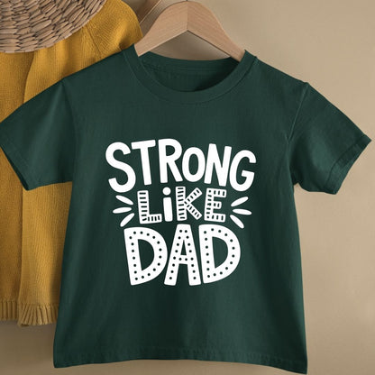 STRONG LIKE DAD KIDS