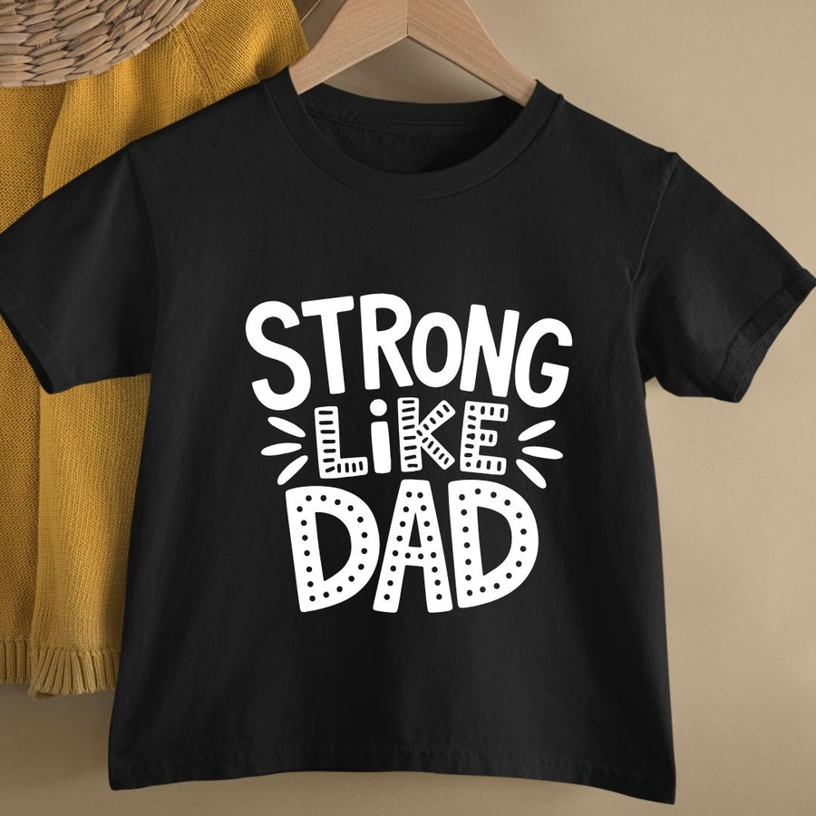 STRONG LIKE DAD KIDS