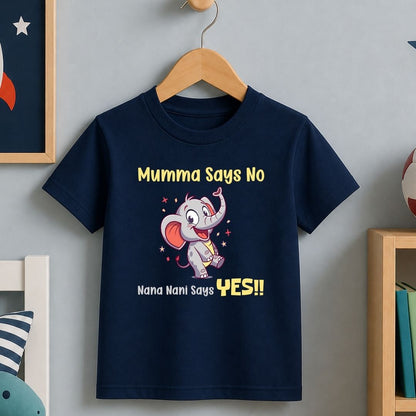 Mumma Says No Nana Nani Says Yes!!
