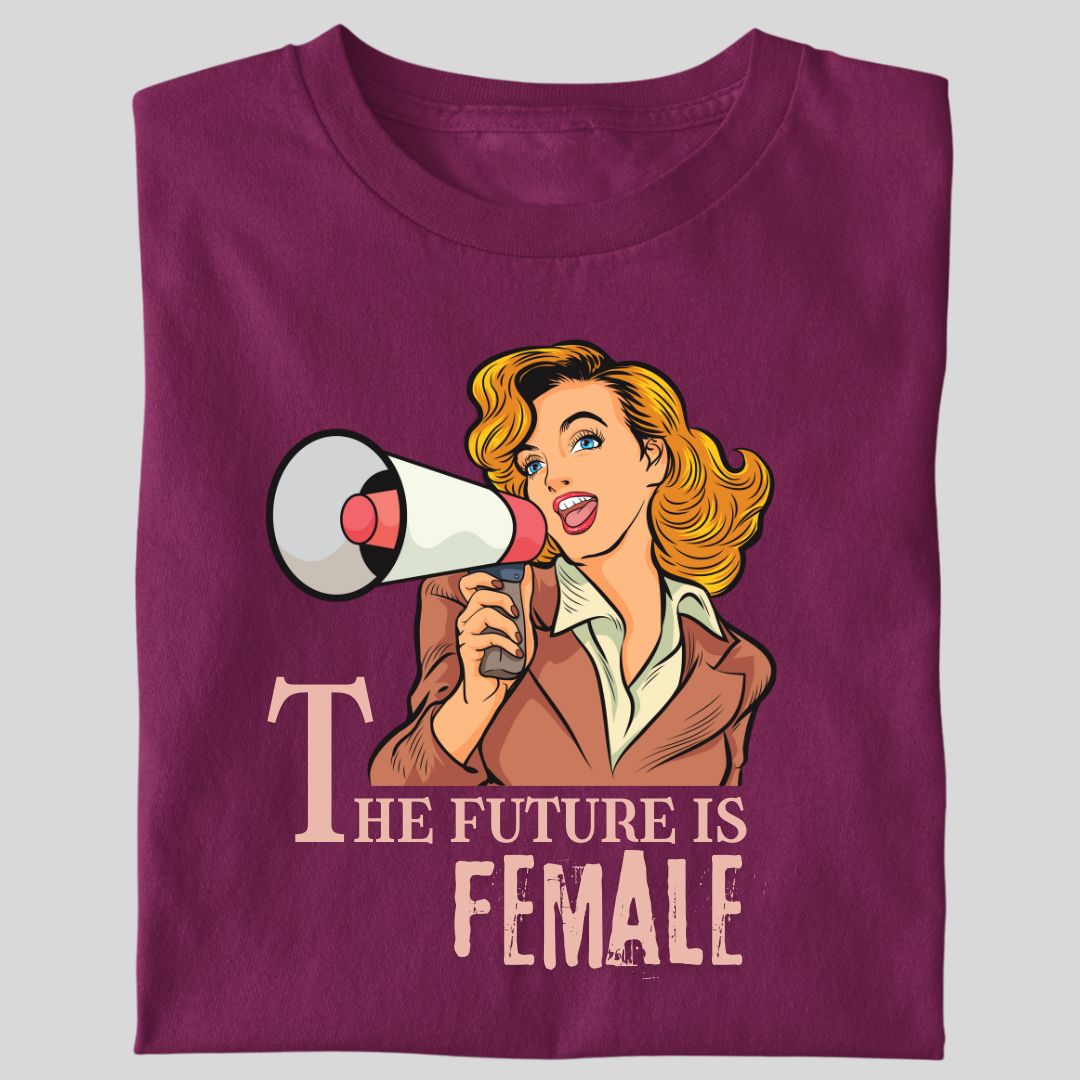 THE FUTURE IS FEMALE