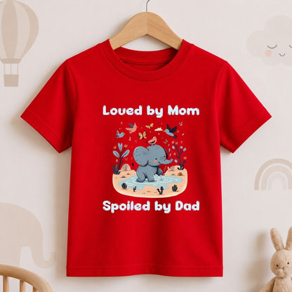 Loved by Mom Spoiled by Dad