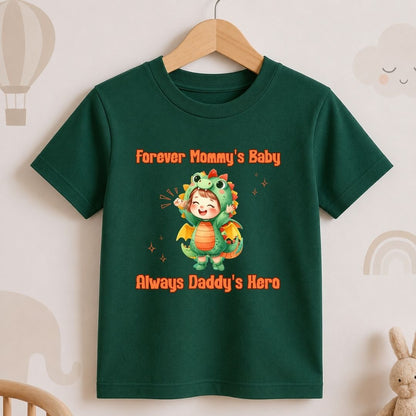 Forever Mommy's Baby  Always Daddy's Hero