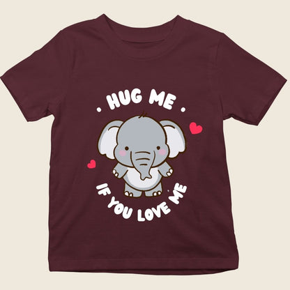 HUG ME IF YOU LOVE ME KIDS