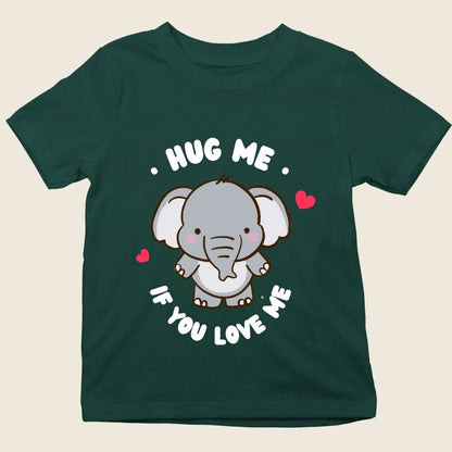 HUG ME IF YOU LOVE ME KIDS