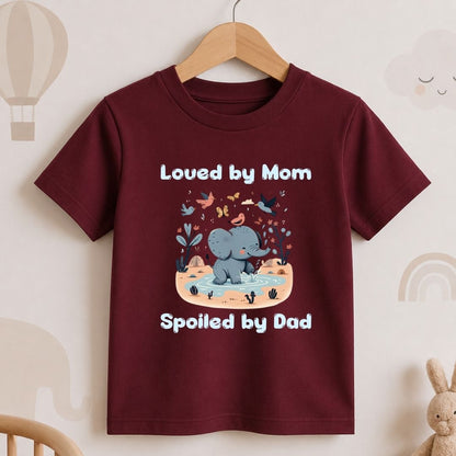Loved by Mom Spoiled by Dad
