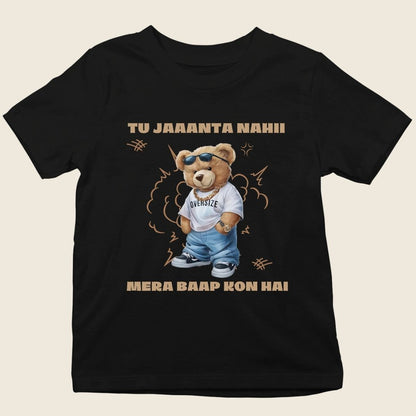 TU JAANTA NAHI MERA BAAP KON HAI TEDDY