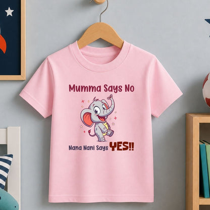 Mumma Says No Nana Nani Says Yes!!
