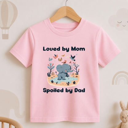Loved by Mom Spoiled by Dad