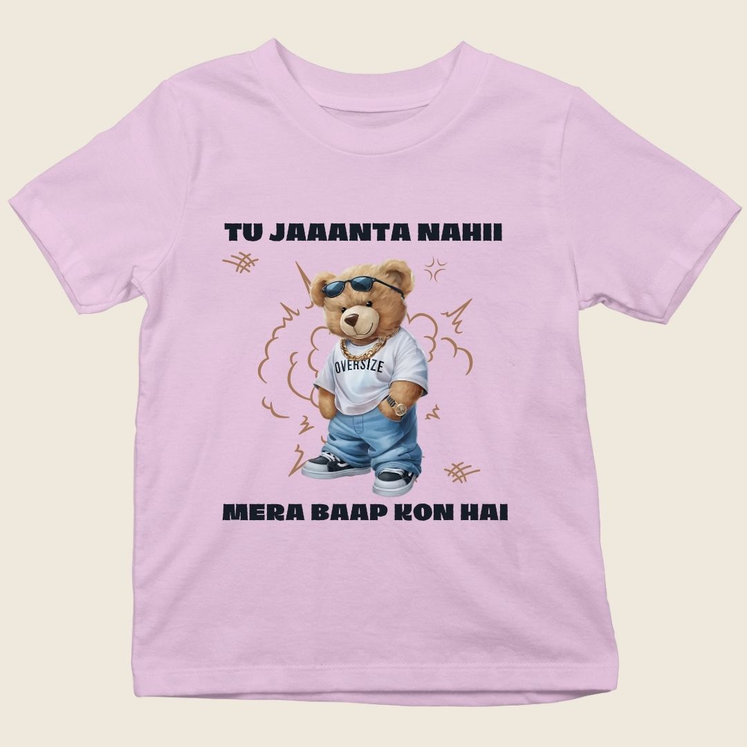 TU JAANTA NAHI MERA BAAP KON HAI TEDDY
