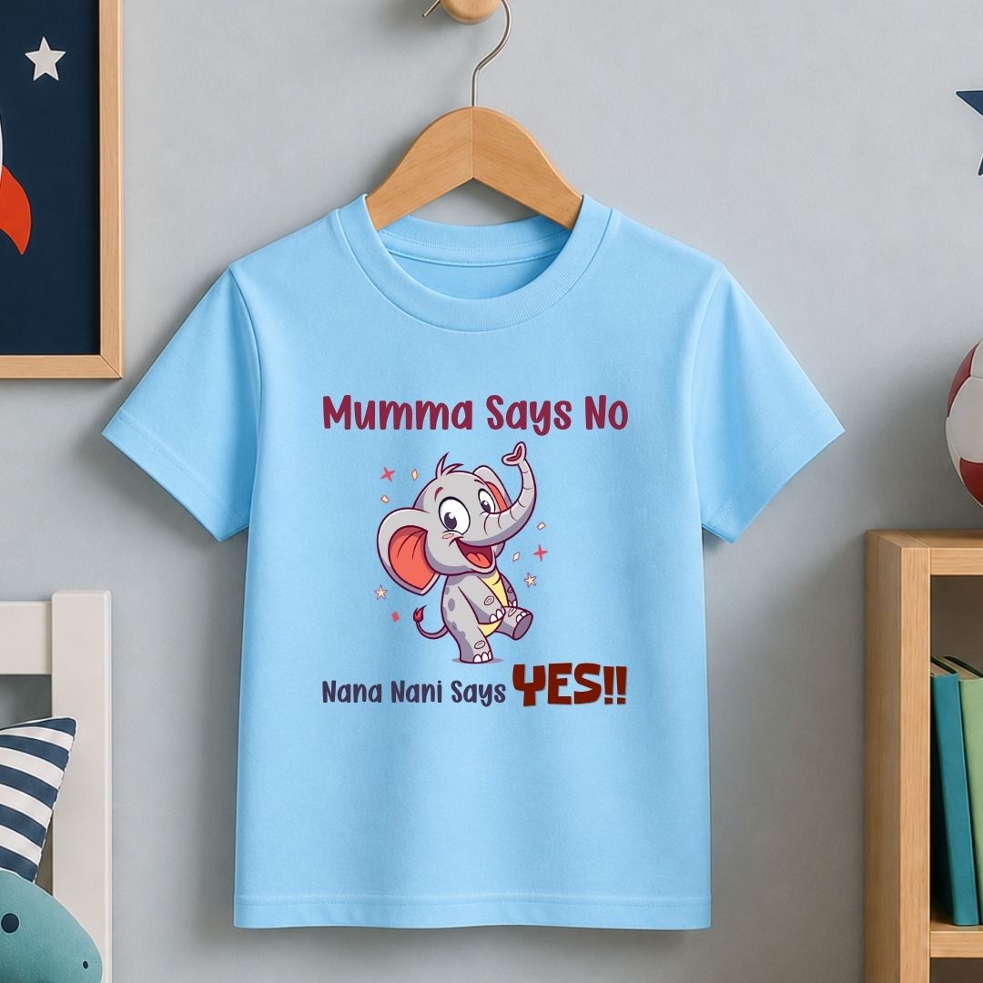 Mumma Says No Nana Nani Says Yes!!