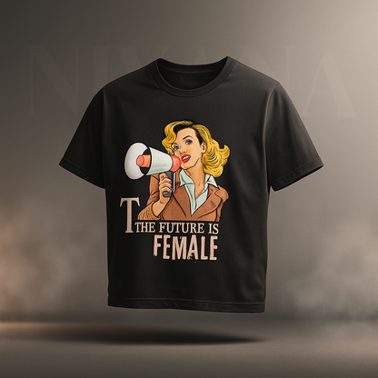 THE FUTURE IS FEMALE